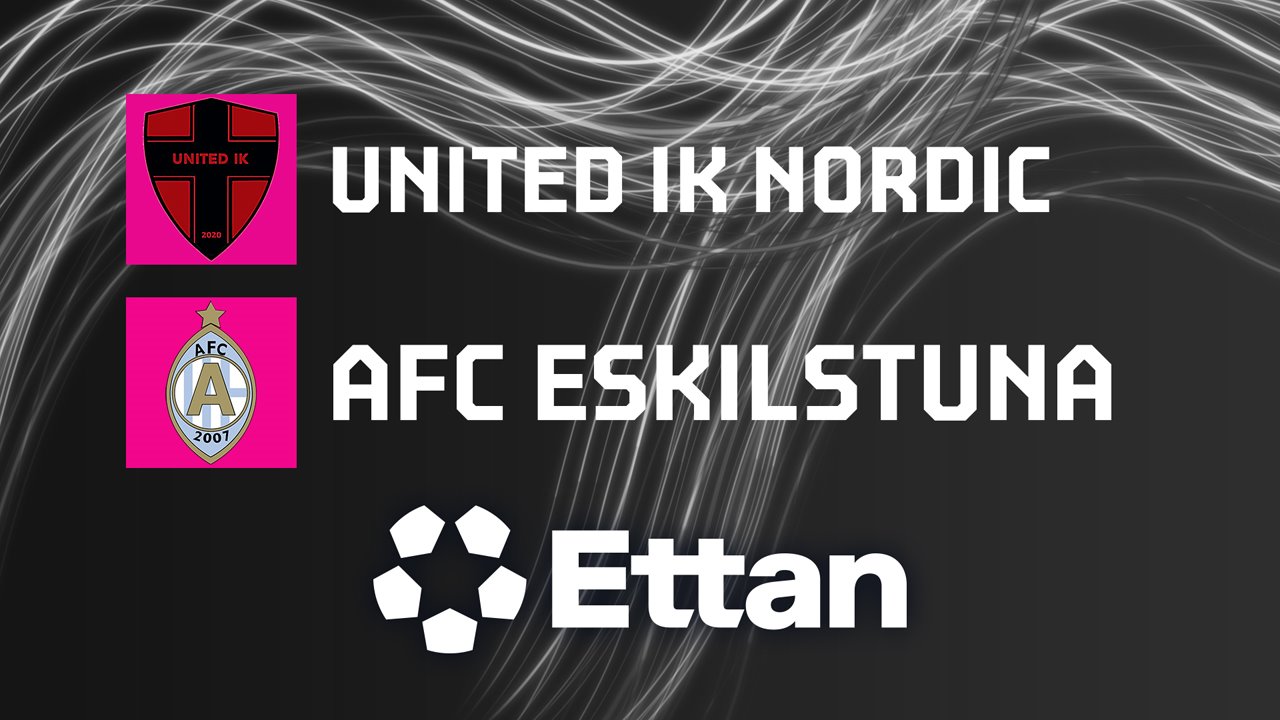 United Nordic vs AFC Eskilstuna poster United Nordic vs AFC Eskilstuna poster