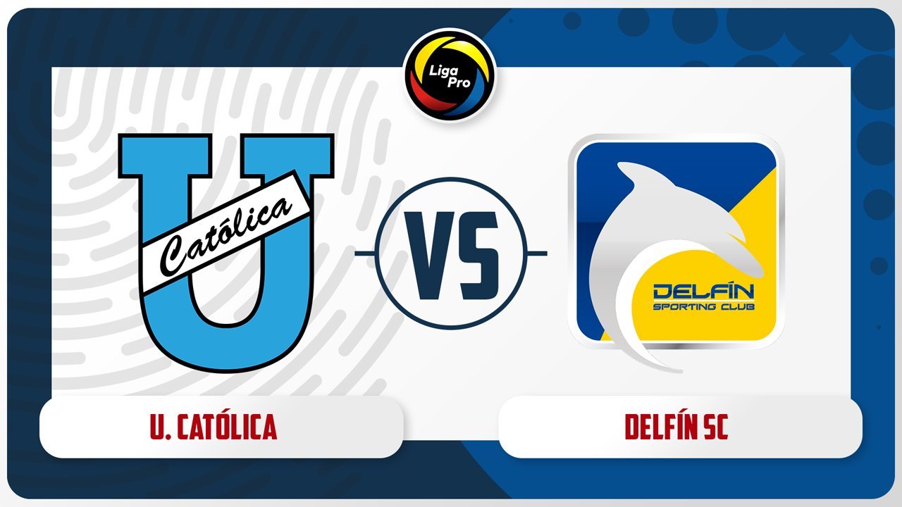 Universidad Católica del Ecuador vs Delfín poster Universidad Católica del Ecuador vs Delfín poster