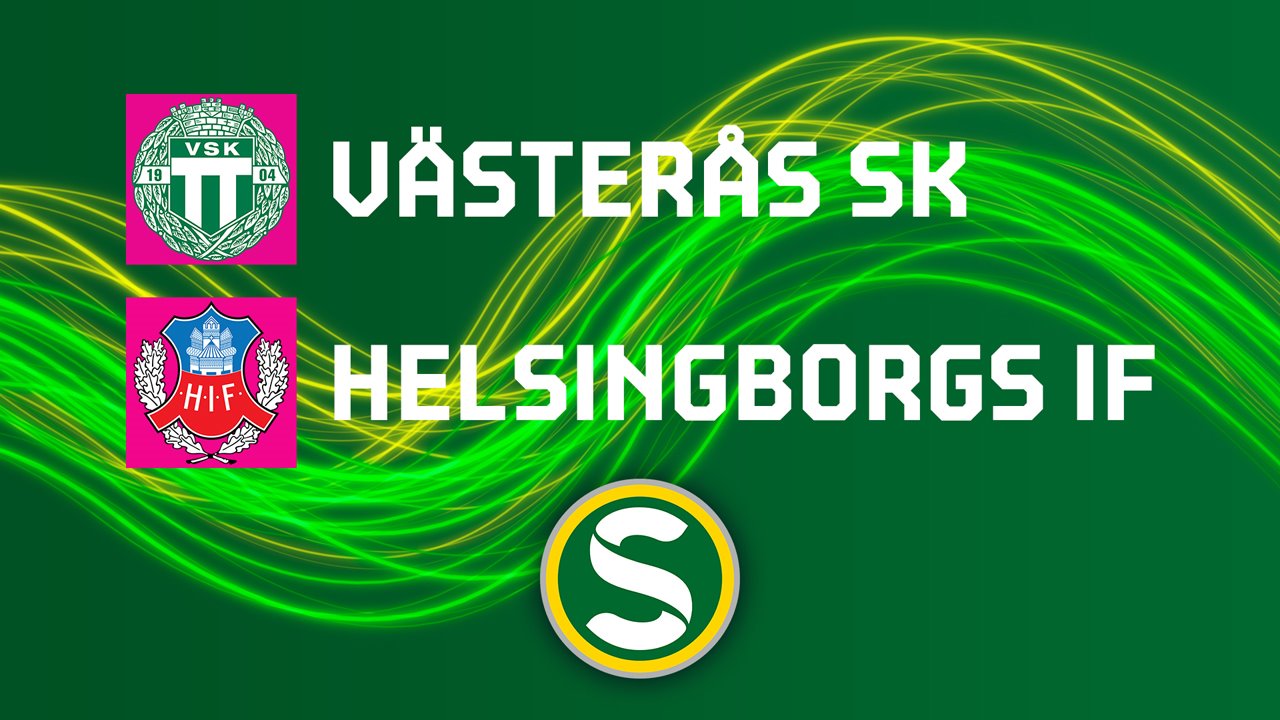 Vaesteraas SK vs Helsingborg poster Vaesteraas SK vs Helsingborg poster