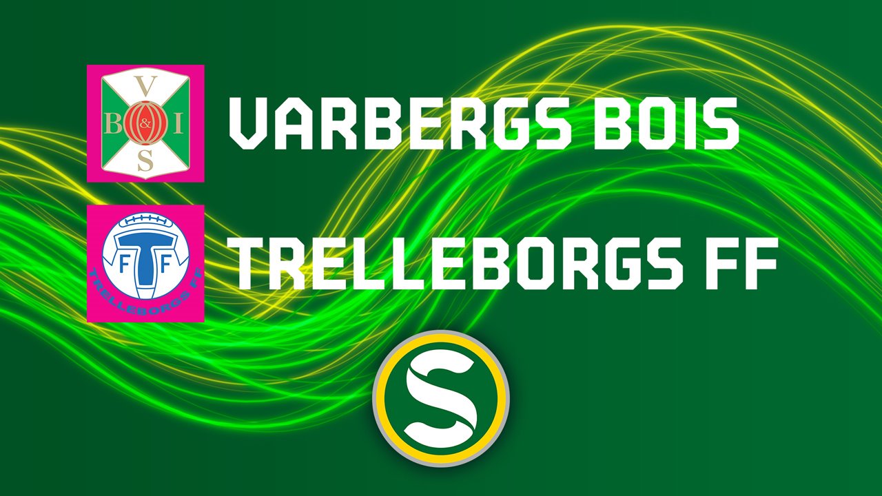 Varbergs BoIS FC vs Trelleborgs FF poster Varbergs BoIS FC vs Trelleborgs FF poster