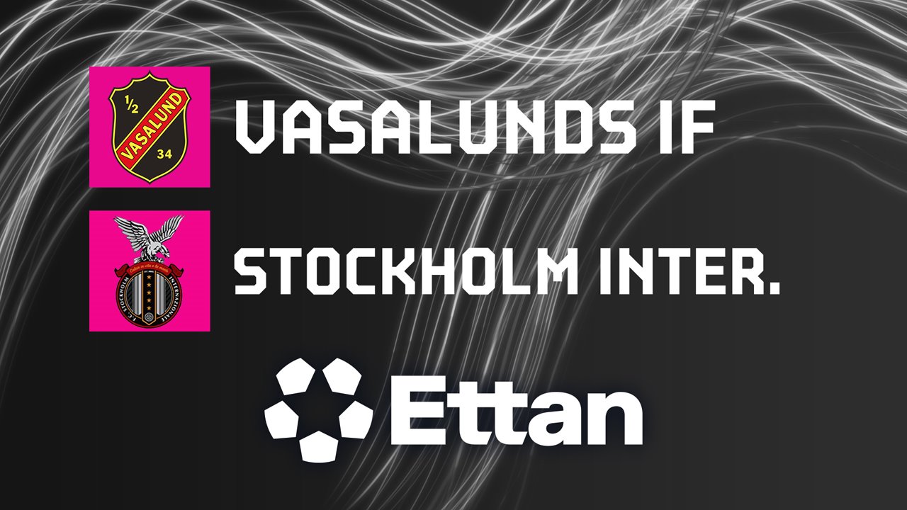 Vasalunds vs Stockholm Internazionale poster Vasalunds vs Stockholm Internazionale poster