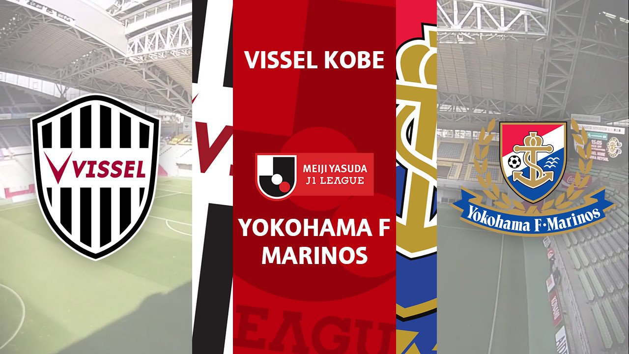 Vissel Kobe vs Yokohama F Marinos poster Vissel Kobe vs Yokohama F Marinos poster