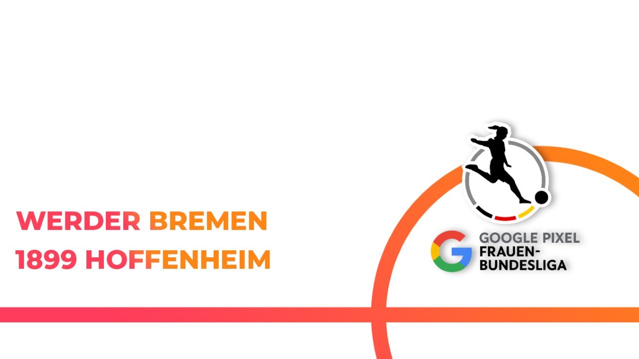 Werder Bremen Women vs 1899 Hoffenheim Women poster Werder Bremen Women vs 1899 Hoffenheim Women poster