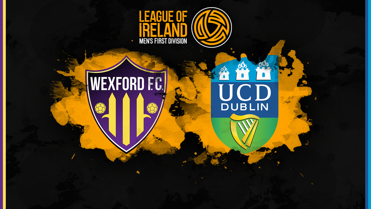 Wexford vs UCD poster Wexford vs UCD poster