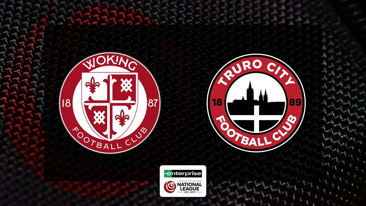 Woking vs Truro City poster Woking vs Truro City poster