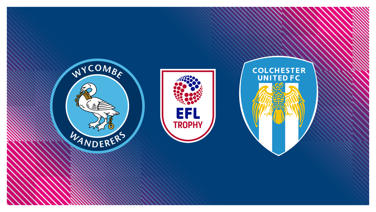 Wycombe Wanderers vs Colchester United poster Wycombe Wanderers vs Colchester United poster