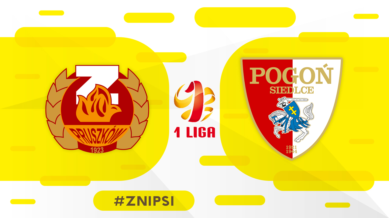 Znicz Pruszków vs Pogoń Siedlce poster Znicz Pruszków vs Pogoń Siedlce poster